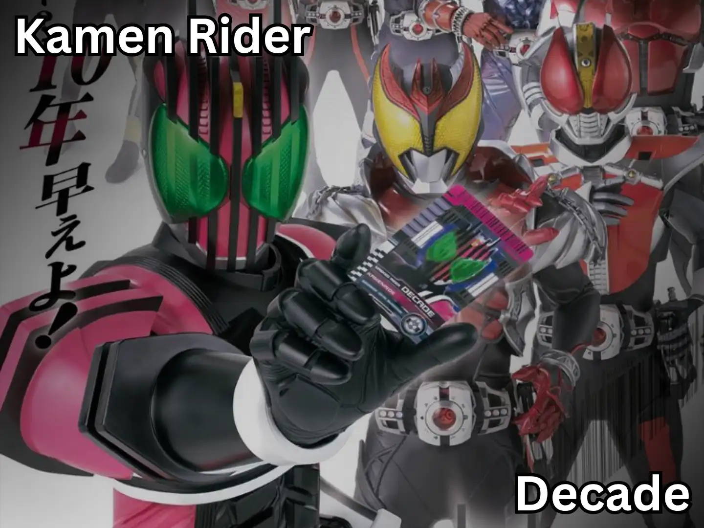 https://www.videos-archive.com/storage/Tokusatsu/Kamen Rider/Series/Thumbnail/Kamen Rider Decade.webp